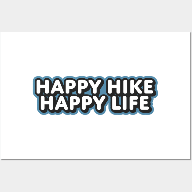 Happy Hike Happy Life Wall Art by jeff's stickers